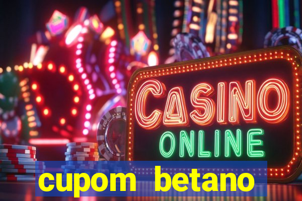 cupom betano rodadas gratis